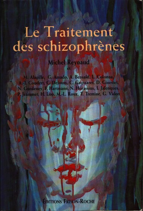 Le traitement des schizophrènes - Michel Reynaud - Livre