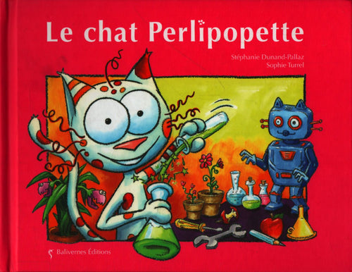 Le chat Perlipopette - Sophie Stéphanie; Turrel - Livre
