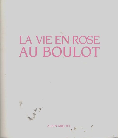 La vie en rose au boulot - Dominique Glocheux - Livre