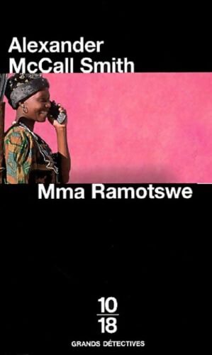 Alexander Mccall Smith (coffret 4 vols ): Mma ramotswe détective ; Les larmes de la girafe ; Vague à l'âme au botswana ; Les mots perdus du kalahari - Alexander McCall Smith - Livre