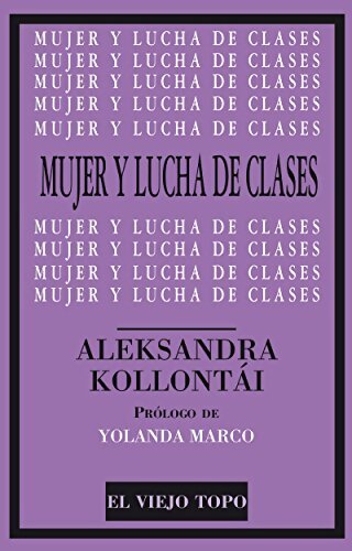 Mujer y lucha de clases - Alexandra Kollontaï - Livre