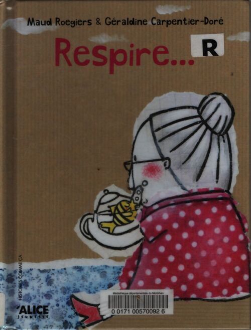 Respire. . . - Maud Roegiers - Livre