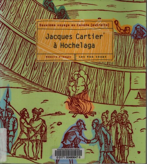 Jacques Cartier à Hochelaga - Jacques Cartier - Livre