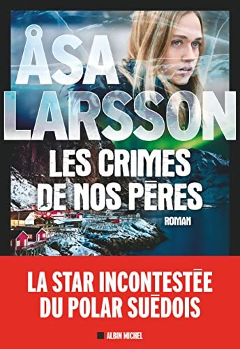 Les Crimes de nos pères - LARSSON-A - Livre