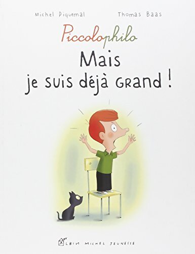 Mais je suis déjà grand ! - Michel Piquemal - Livre