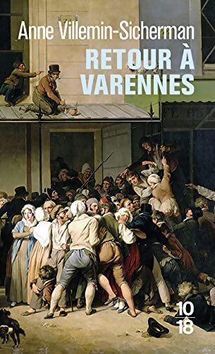 Retour à varennes - Anne Villemin-Sicherman - Livre