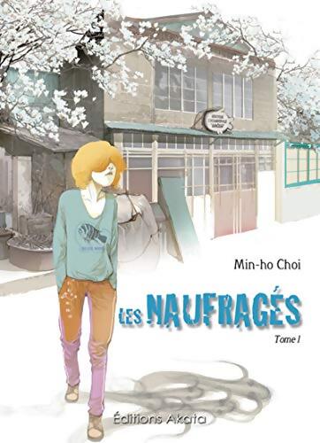 Les Naufragés Tome I - Min-Ho Choi - Livre