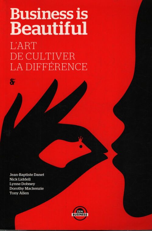 Business is beautiful : L'art de cultiver la différence - Jean-Baptiste Danet - Livre