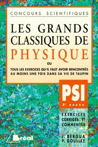 Les Grands Classiques de Physique PSI - 2e année - Jean Bergua - Livre