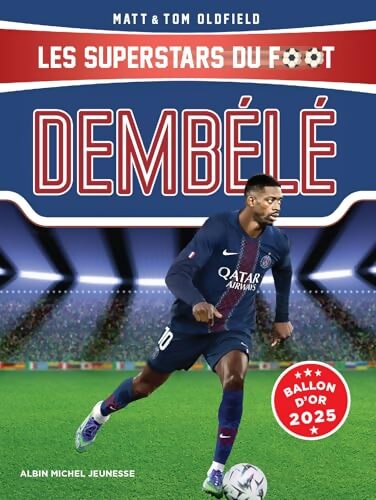 Dembélé : Les superstars du foot - Matt Oldfield - Livre