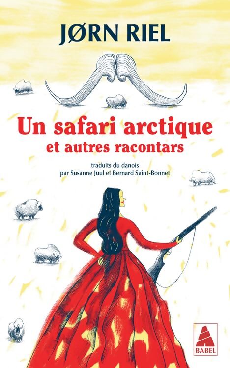 Un safari arctique : Et autres racontars - Jørn Riel - Livre
