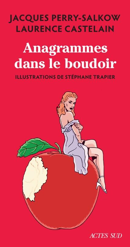 Anagrammes dans le boudoir - Jacques Perry-Salkow - Livre