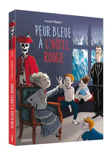 L'hôtel rouge. Tome II Peur bleue à l'hôtel rouge - Anouk Filippini - Livre