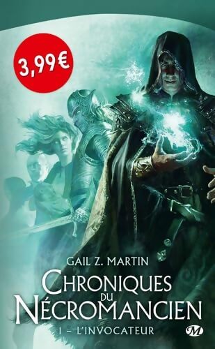 Chroniques du Nécromancien Tome I : L'Invocateur - Gail Z. Martin - Livre