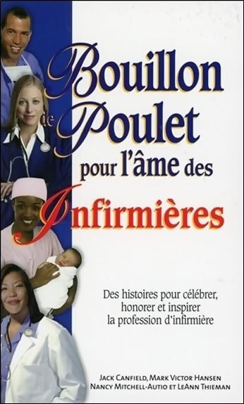Bouillon de Poulet pour l'âme des Infirmières - Poche - Collectif - Livre