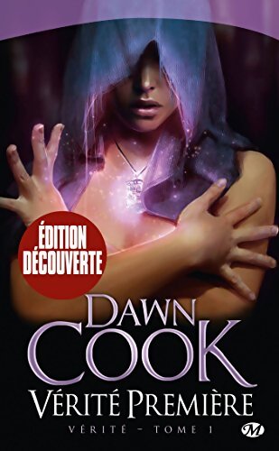 Vérité T1 : Vérité première - Dawn Cook - Livre