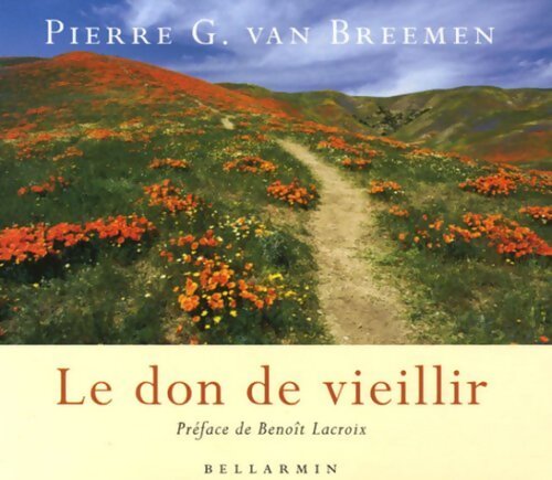 Le don de vieillir : Les impulsions de saint Ignace - Pierre Van Breemen - Livre