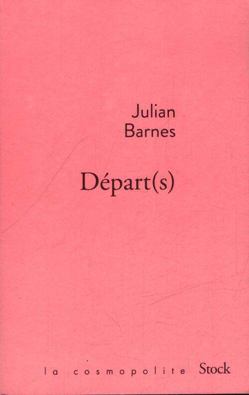Départ(s) - Julian Barnes - Livre