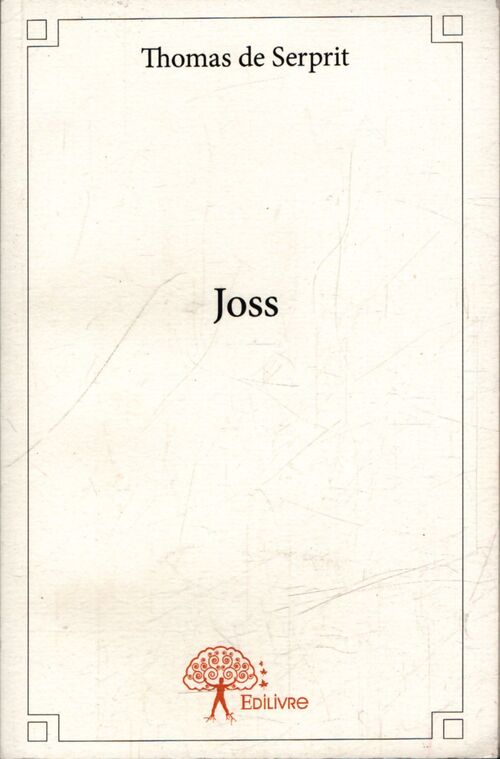 Joss - Thomas De Serprit - Livre