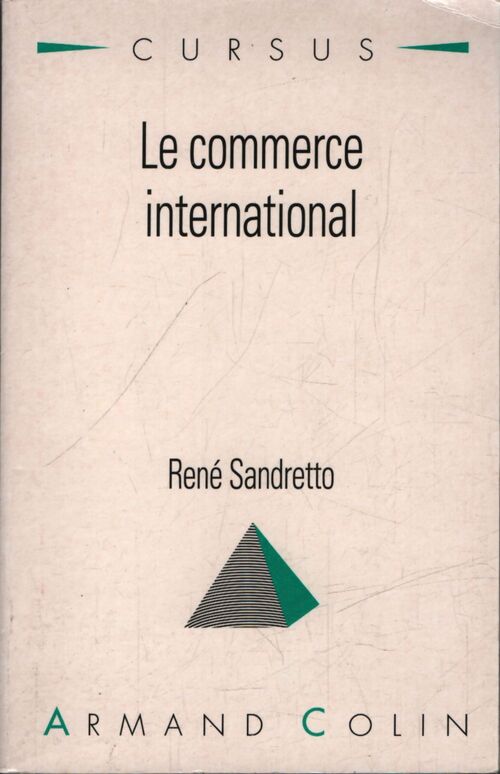 Le commerce international - René Sandretto - Livre