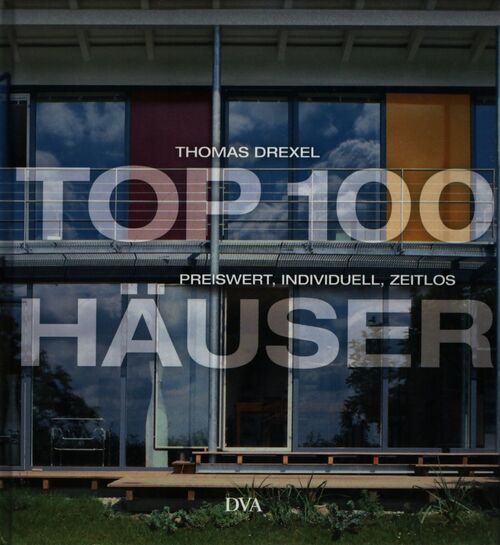 Top 100 Häuser - Thomas Dexel - Livre
