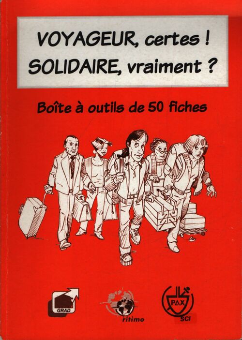 Voyageur, certes ! Solidaire, vraiment ? - Collectif - Livre