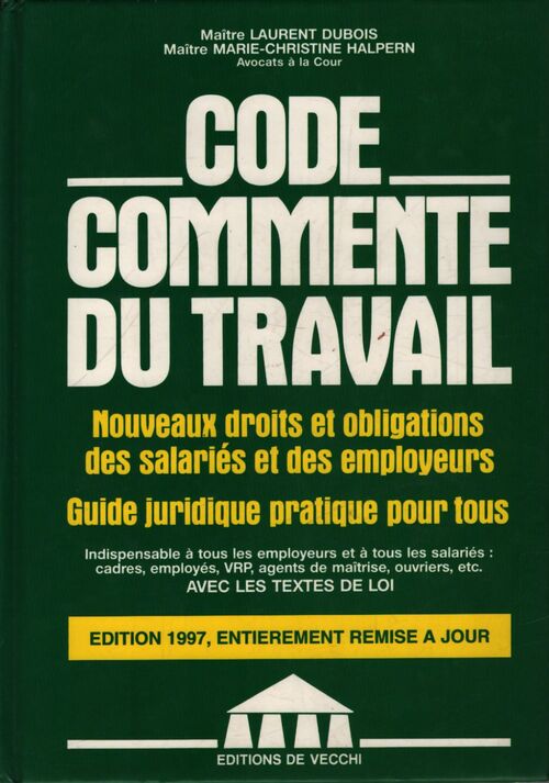 Code commenté du travail - Laurent Marie-Christine; Dubois - Livre