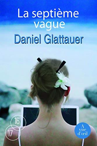 La septième vague - Daniel Glattauer - Livre