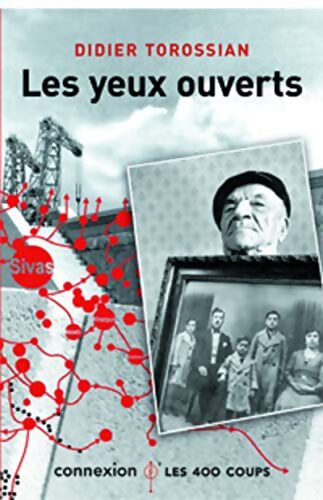 Les yeux ouverts - Didier Torossian - Livre