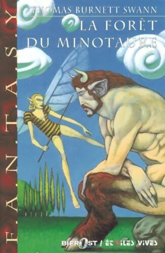 La forêt du minotaure - T. Burnett Swann - Livre