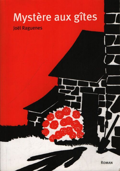 Mystère aux gîtes - Joël Raguénès - Livre