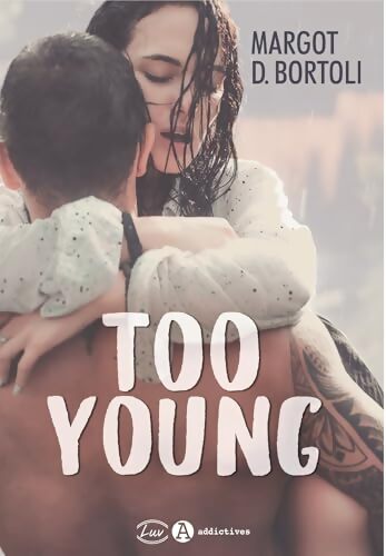 Too young - Margot D. Bortoli - Livre