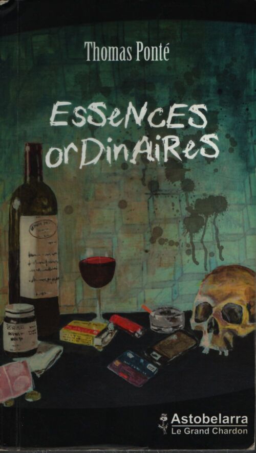 Essences ordinaires - Thomas Ponté - Livre
