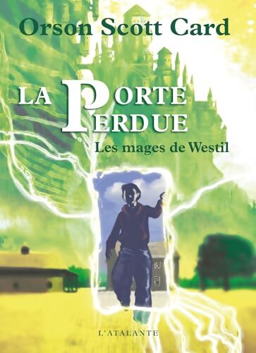 La porte perdue - Orson Scott Card - Livre