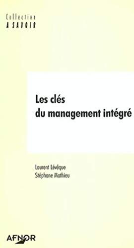 Les clés du management intégré - Laurent Lévêque - Livre