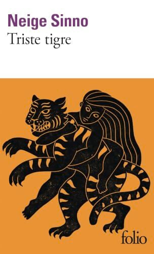 Triste tigre - Neige Sinno - Livre