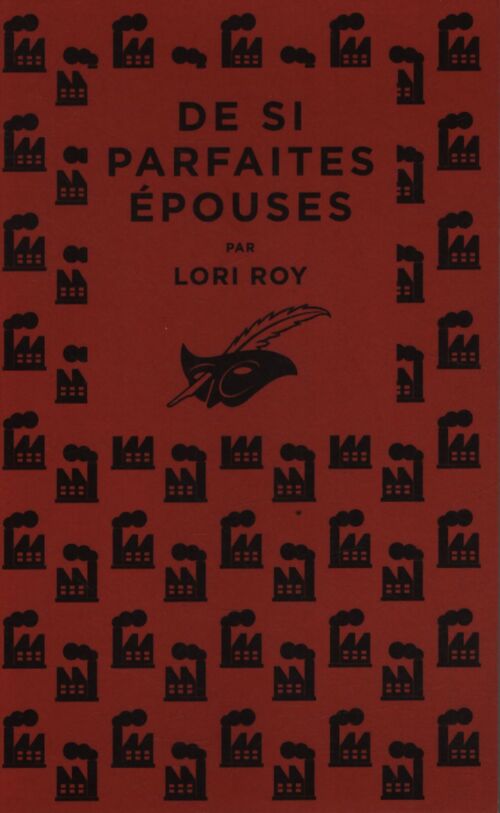 De si parfaites épouses - Lori Roy - Livre