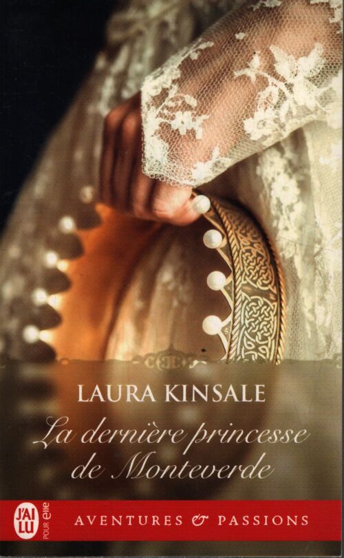 La dernière princesse de monteverde - Laura Kinsale - Livre