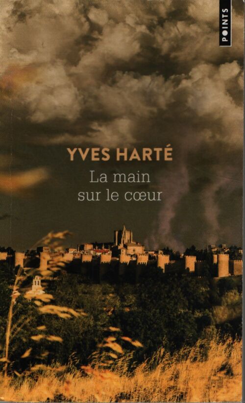 La main sur le coeur - Yves Harté - Livre