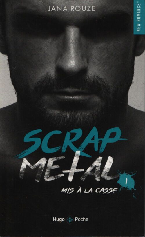 Scrap métal Tome I - Jana Rouze - Livre