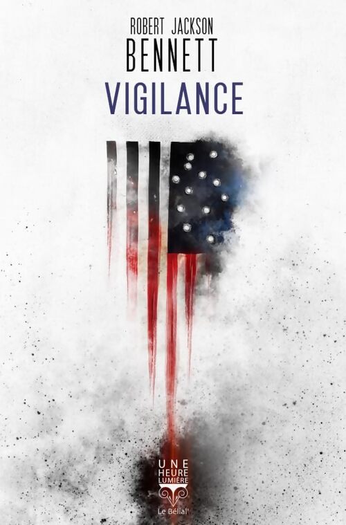 Vigilance - Robert Jackson Bennett - Livre