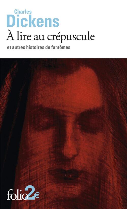 À lire au crépuscule et autres histoires de fantômes - Charles Dickens - Livre