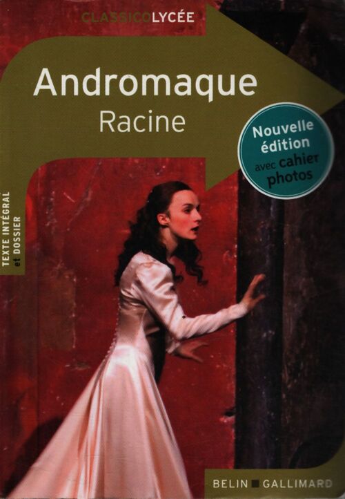 Andromaque : Nouvelle édition avec cahier photos - Jean Racine - Livre
