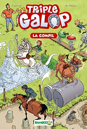 Triple galop - poche - la compil Tome I - Benoït Du Peloux - Livre