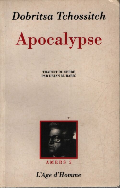 Apocalypse - Dobritsa Tchossitch - Livre