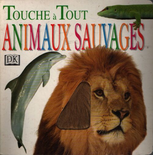 Animaux sauvages : Touche à tout - Collectif - Livre
