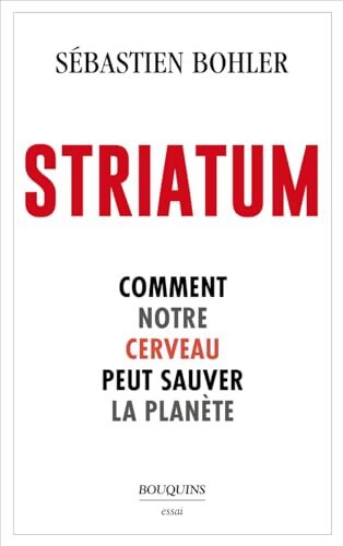 Striatum - Sébastien Bohler - Livre