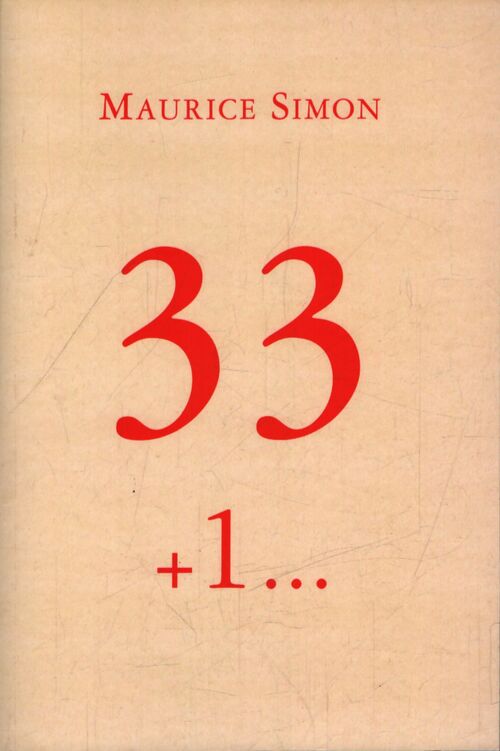 33 + 1... - Maurice Simon - Livre