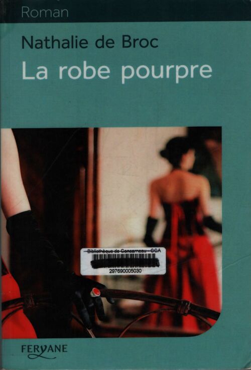La robe pourpre - Nathalie De Broc - Livre
