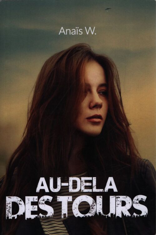 Au-del des tours - Anais W. - Livre